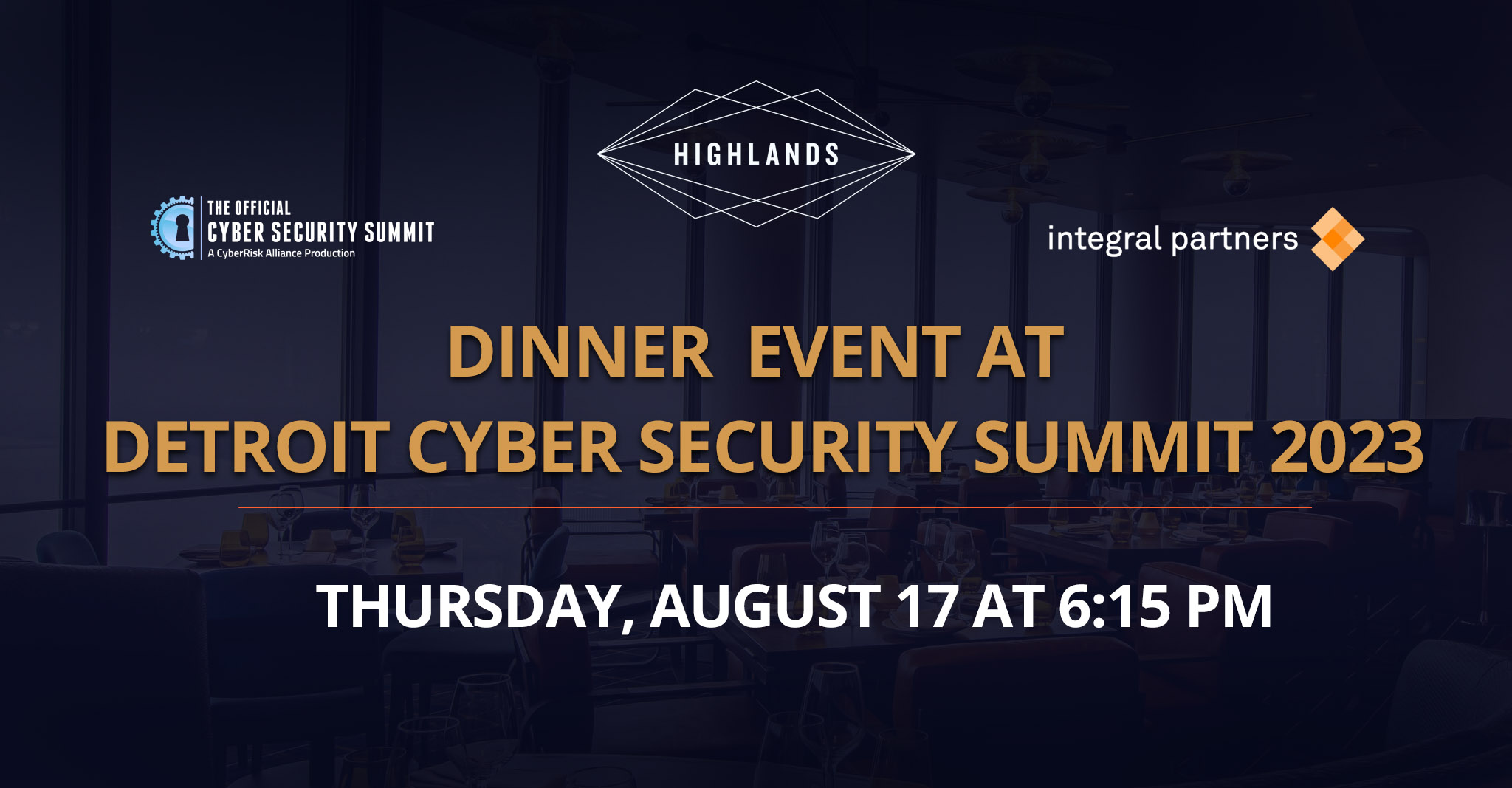 Dinner Event at the Detroit Cyber Security Summit 2023 with Integral